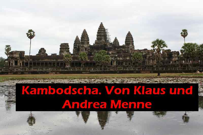 Kambodscha Die Langversion